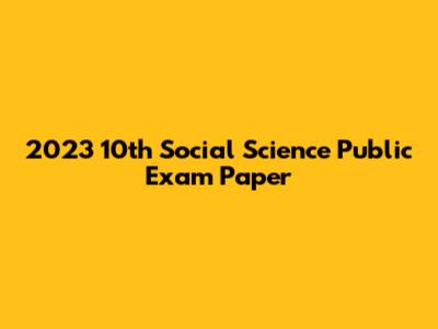 2023 10th Social Science Public Exam Paper