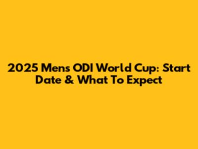 2025 Men's ODI World Cup: Start Date & What To Expect