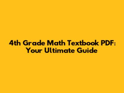 4th Grade Math Textbook PDF: Your Ultimate Guide