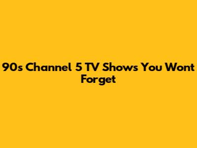 90s Channel 5 TV Shows You Won't Forget