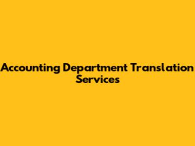 Accounting Department Translation Services