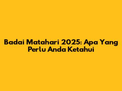 Badai Matahari 2025: Apa Yang Perlu Anda Ketahui