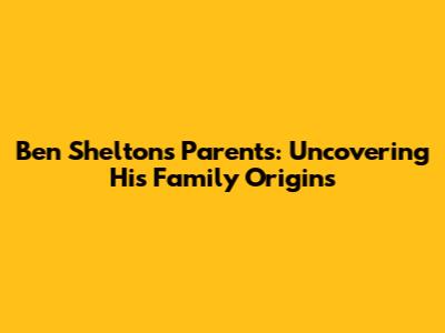 Ben Shelton's Parents: Uncovering His Family Origins
