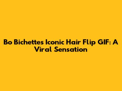 Bo Bichette's Iconic Hair Flip GIF: A Viral Sensation