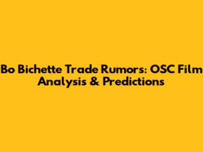 Bo Bichette Trade Rumors: OSC Film Analysis & Predictions