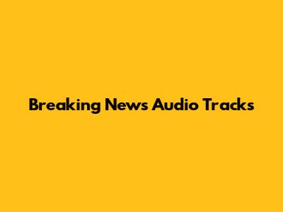 Breaking News Audio Tracks