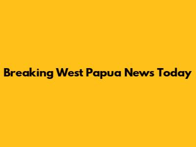 Breaking West Papua News Today
