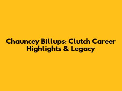 Chauncey Billups: Clutch Career Highlights & Legacy