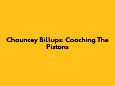 Chauncey Billups: Coaching The Pistons
