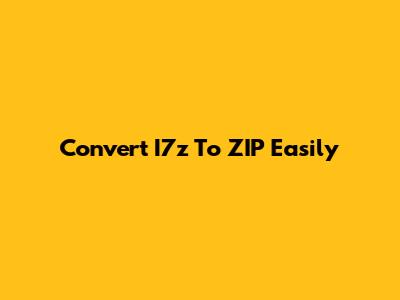 Convert I7z To ZIP Easily