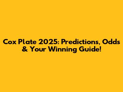 Cox Plate 2025: Predictions, Odds & Your Winning Guide!