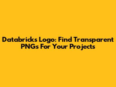 Databricks Logo: Find Transparent PNGs For Your Projects