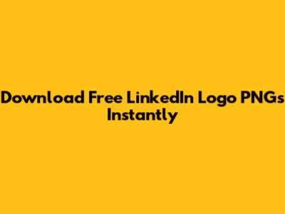 Download Free LinkedIn Logo PNGs Instantly