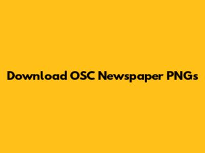 Download OSC Newspaper PNGs