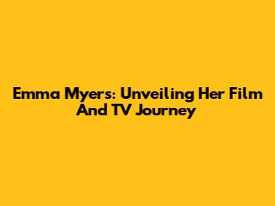 Emma Myers: Unveiling Her Film And TV Journey