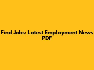 Find Jobs: Latest Employment News PDF