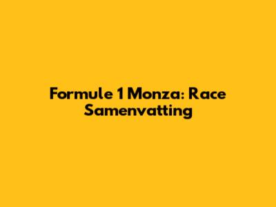 Formule 1 Monza: Race Samenvatting