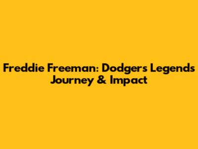 Freddie Freeman: Dodgers Legend's Journey & Impact