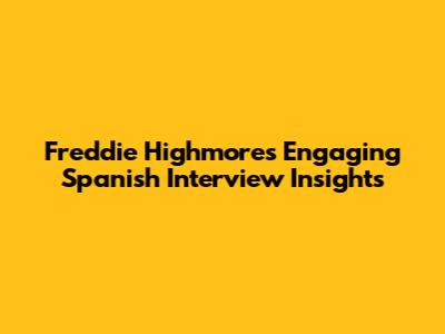 Freddie Highmore's Engaging Spanish Interview Insights