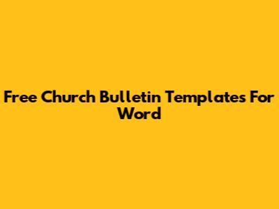 Free Church Bulletin Templates For Word