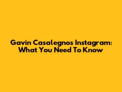 Gavin Casalegno's Instagram: What You Need To Know