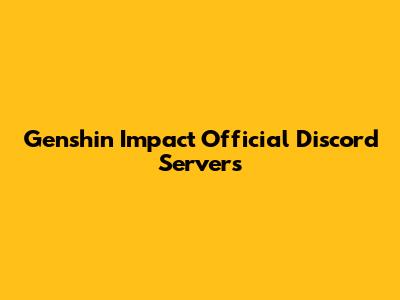 Genshin Impact Official Discord Servers