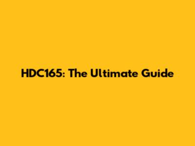 HDC165: The Ultimate Guide