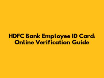 HDFC Bank Employee ID Card: Online Verification Guide