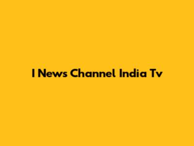 I News Channel India Tv