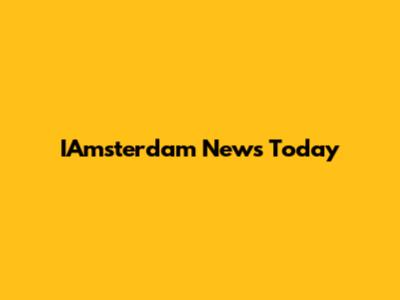 IAmsterdam News Today