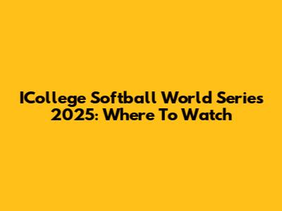 ICollege Softball World Series 2025: Where To Watch