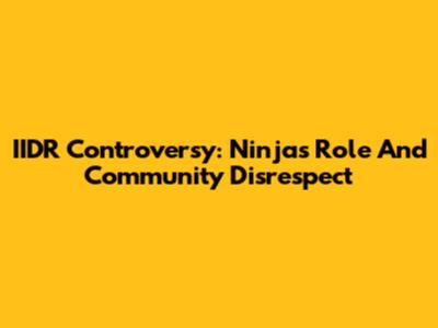 IIDR Controversy: Ninja's Role And Community Disrespect