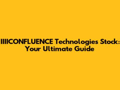 IIIICONFLUENCE Technologies Stock: Your Ultimate Guide