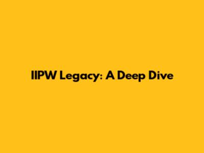 IIPW Legacy: A Deep Dive