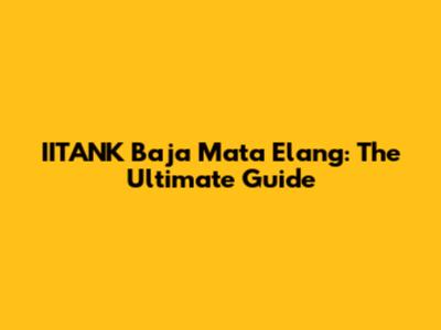 IITANK Baja Mata Elang: The Ultimate Guide