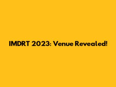IMDRT 2023: Venue Revealed!
