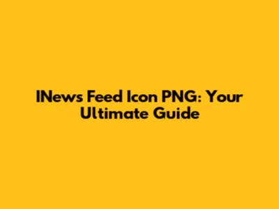INews Feed Icon PNG: Your Ultimate Guide
