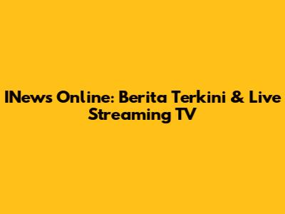INews Online: Berita Terkini & Live Streaming TV