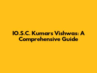 IO.S.C. Kumar's Vishwas: A Comprehensive Guide