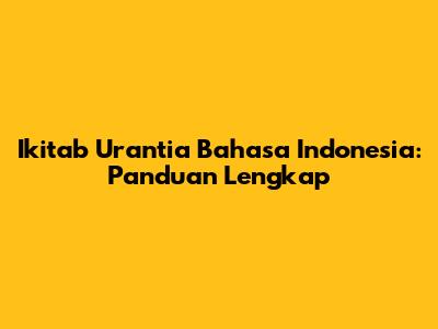 Ikitab Urantia Bahasa Indonesia: Panduan Lengkap