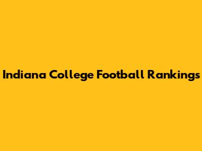 Indiana College Football Rankings