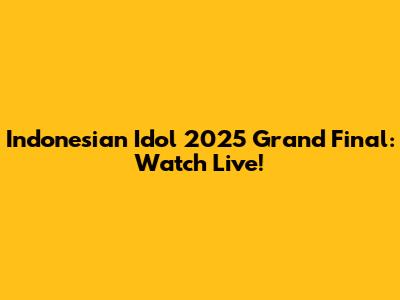 Indonesian Idol 2025 Grand Final: Watch Live!