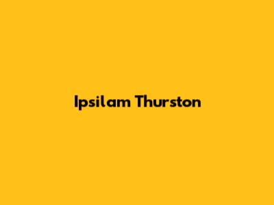 Ipsilam Thurston