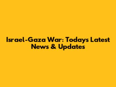 Israel-Gaza War: Today's Latest News & Updates