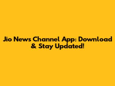 Jio News Channel App: Download & Stay Updated!