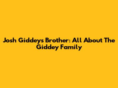 Josh Giddey's Brother: All About The Giddey Family