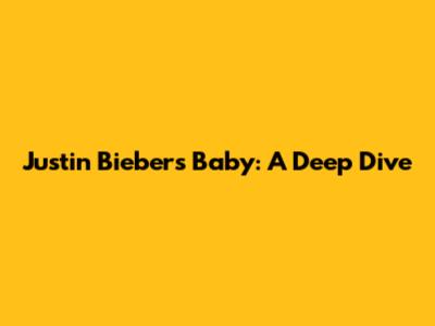 Justin Bieber's "Baby": A Deep Dive