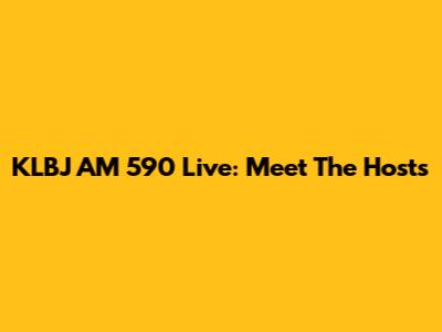 KLBJ AM 590 Live: Meet The Hosts