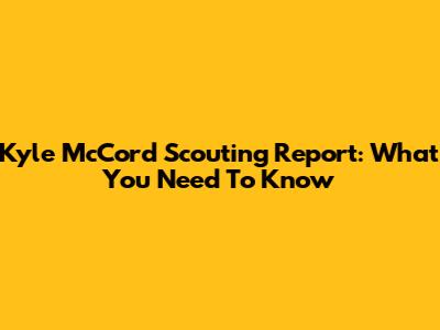 Kyle McCord Scouting Report: What You Need To Know
