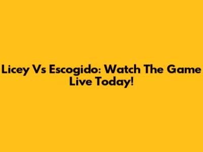 Licey Vs Escogido: Watch The Game Live Today!
